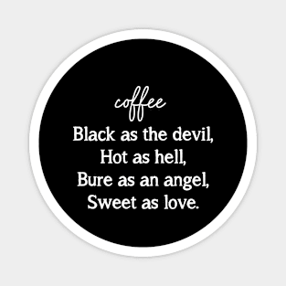 coffee..sweet as love. Magnet